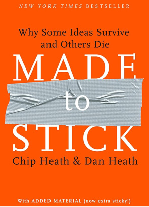 Book cover for Made to Stick by Chip Heath and Dan Heath. The background is orange with gray duct tape across the center. The text reads Why Some Ideas Survive and Others Die and notes it as a New York Times bestseller.